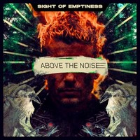 Sight Of Emptiness - Above The Noice - Cdd - F72Z