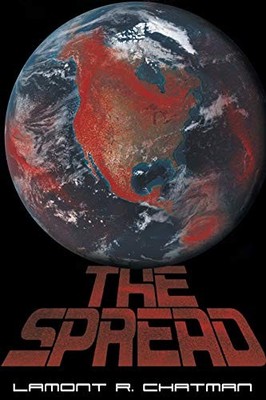 Spread by Lamont R Chatman (2018, Trade Paperback)