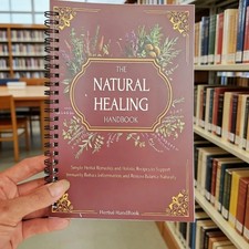 The Natural Healing Handbook, Spiral-Bound Gu...
