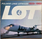 LOT POLISH AIRLINES HISTORY BOOK 60 YEARS 1989 IL62 TU134 IL18 AN24 VISCOUNT DC3