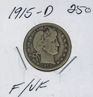 1915-D Silver Barber Quarter 25C Fine / VG Reverse Quality Sku: Bar-25 #38