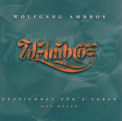 WOLFGANG AMBROS ''Gezeichnet für's Leben - Das Beste'' Best Of CD