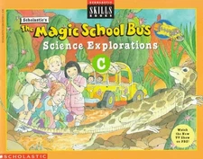 The Magic School Bus Science Explorations C (Scholastic Skills Books) - pape...