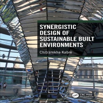 Synergistic Design of Sustainable Built Environments Chitrarekha