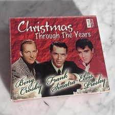 Christmas Through the Years 3CD by Bing Crosby, Frank Sinatra and Elvis Presley.