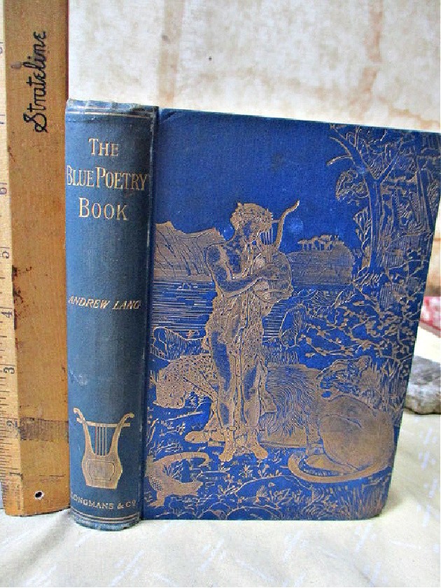 The BLUE POETRY BOOK, 1891, Edited by Andrew LANG, Illust.by H.J.