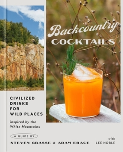 Steven Grasse Adam Erace Lee Noble Backcountry Cocktails (Copertina rigida)