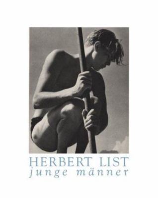 HERBERT LIST : JUNGE MANNER by LIST, HERBERT, hardcover, Used - Very Good