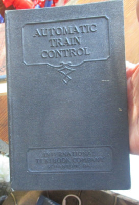 Automatic Train Control, 1930, Int'l Library Textbook Co RAILROAD