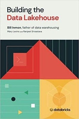 Bill Inmon Building the Data Lakehouse (Taschenbuch)