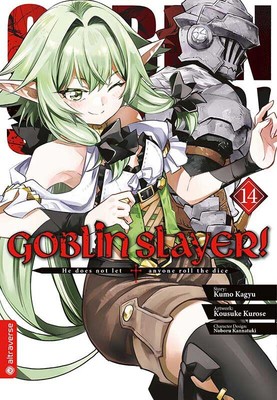 Goblin Slayer! 14 (Kagyu, Kumo; Kurose, Kousuke; Kannatuki, Noboru)