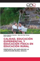 Calidad, EducaciÓN Experiencial Y EducaciÓN FÍSica EN EducaciÓN Rural Buch 2024