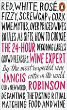 The 24-Hour Wine Expert by Robinson, Jancis Book The Cheap Fast Free Post