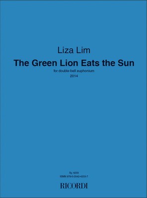 The Green Lion Eats the Sun | for double-bell euphonium - 2014 | Liza Lim