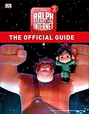 Ralph Breaks the Internet: Wreck-It-Ralph 2 Official Guide Hardco