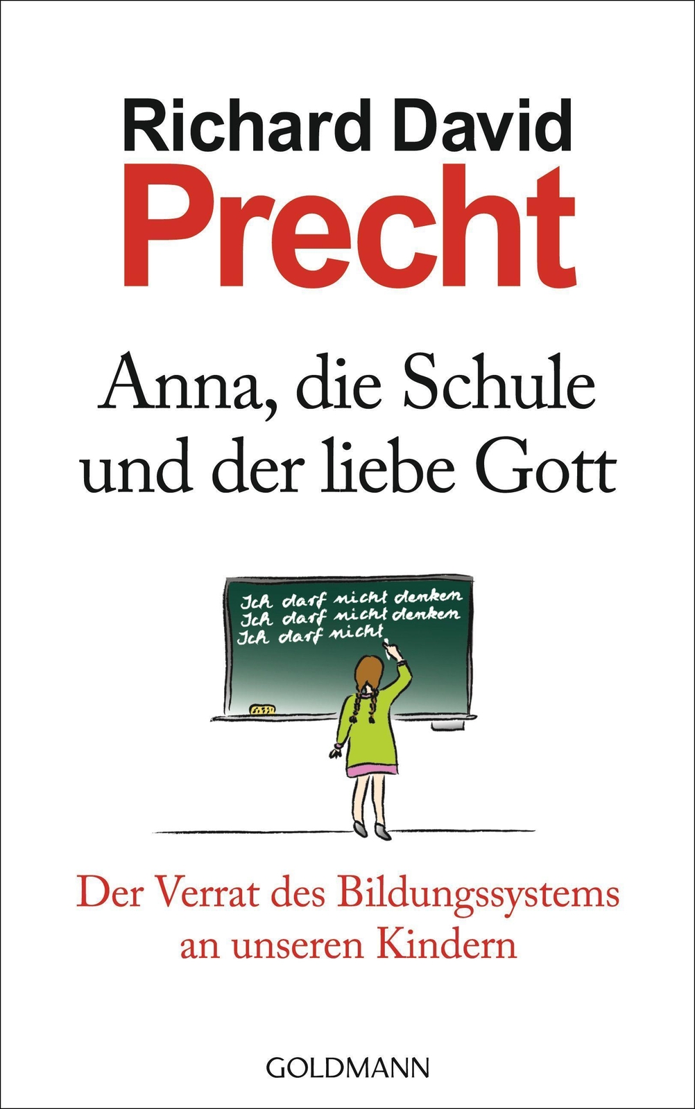 Anna, Die Schule Und Der Liebe Gott, Richard David Precht