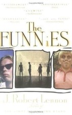 The Funnies: A Novel by Lennon, J. Robert