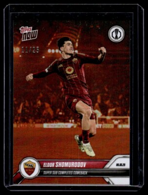 2024 Topps Now UEL #21 Eldor Shomurodov Orange Foil /25 AS Roma Super Sub