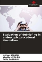 MéRiam Sabbah (U. A.) | Evaluation Of Debriefing In Endoscopic Procedural...
