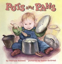 POTS AND PANS By Patricia Hubbell & Diane Degroat - Hardcover **BRAND NEW**