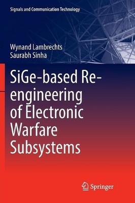 SiGe-based Re-engineering of Electronic Warfare Subsystems - 9783319837284