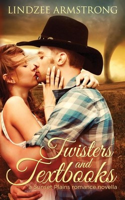 Twisters and Textbooks (Sunset Plains Romance)