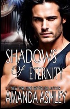 Shadows of Eternity by Amanda Ashley Paperback Book