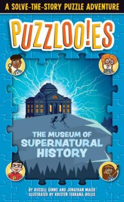 Puzzlooies! The Museum of Supernatural History: A Solve-the-Story Puzzle Advent