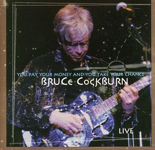 Bruce Cockburn You Pay Your Money (CD)