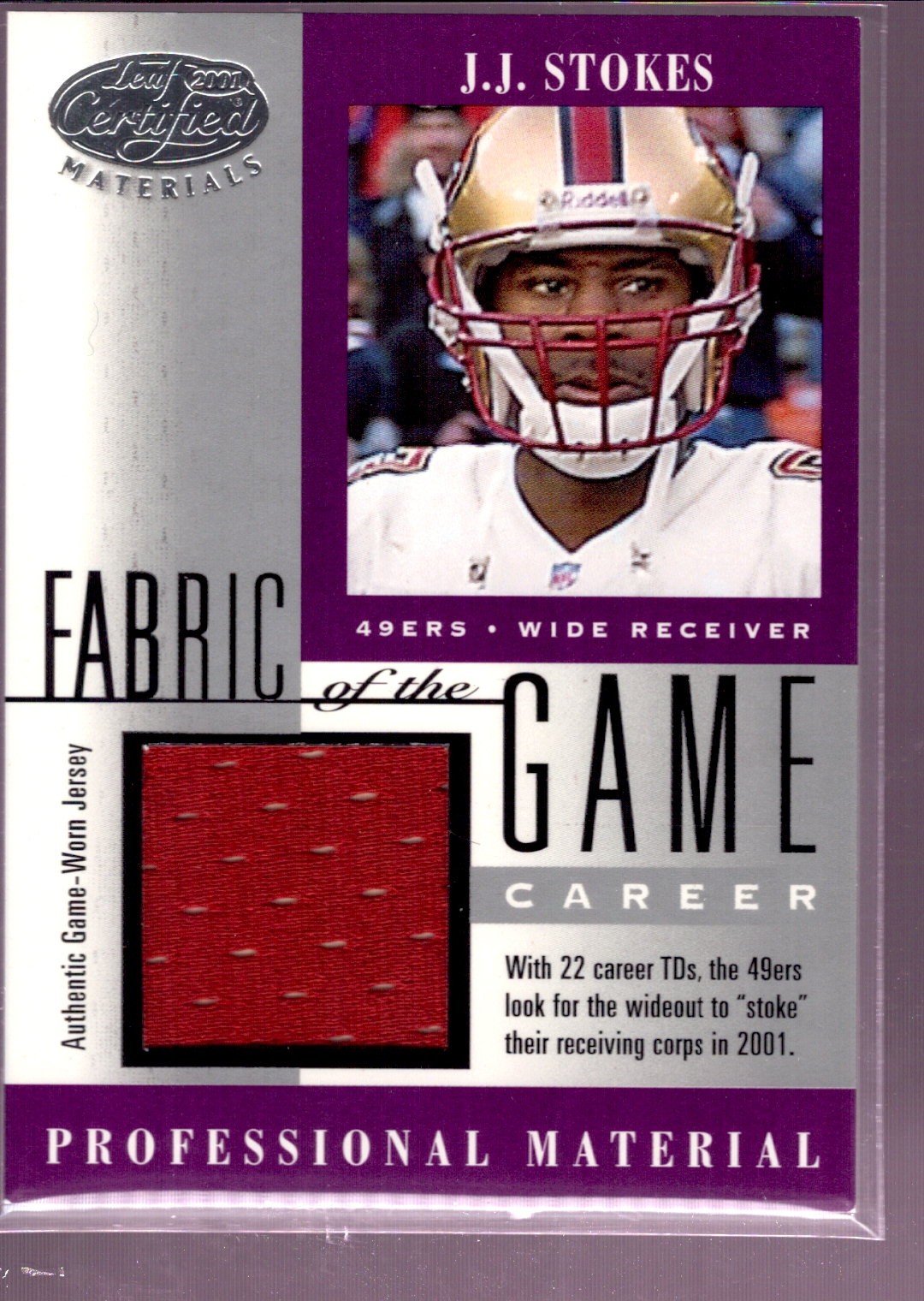 2001 Leaf Certified Materials #FG-122 J.J. Stokes Fabric Silver #/241