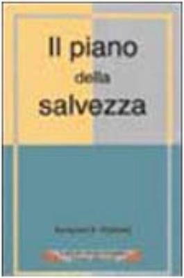 A. Morlino Benjamin B. Warfield N. Ulfo Il piano della salvezza (Paperback)