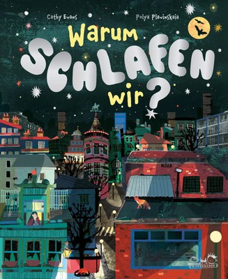 Warum schlafen wir? | Vom Träumen, Schlummern und Schlafwandeln | Cathy Evans