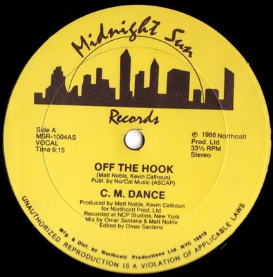 C. M. Dance, CM Dance Off The Hook Vinyl Single 12inch Midnight Sun Records