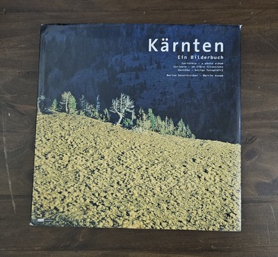 Kärnten Ein Bilderbuch Dt. /Engl. /Ital. /Slowen Unterkircher Marion Hardback