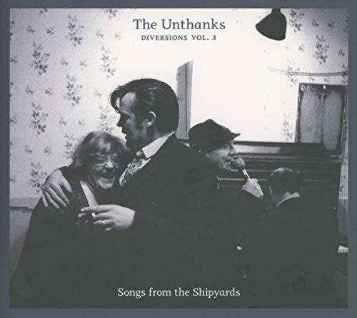 Unthanks - Diversions VOL.3 Songs From Shipyards - Cd - G72Z-image