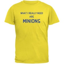 What I Really Need are MINIONS Yellow Youth T-Shirt