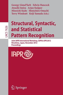 Structural, Syntactic, and Statistical Pattern Recognition Georgy Gimel´farb
