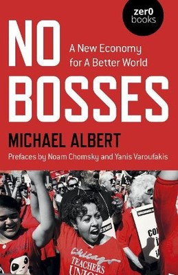 Michael Albert No Bosses (Taschenbuch) (US IMPORT)