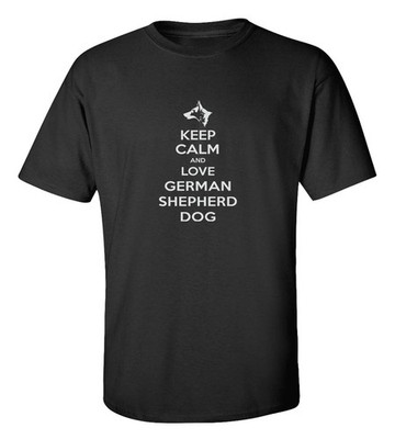 German Shepherd Dog T-Shirt Keep Calm Lover GSD Pet Tee Gift