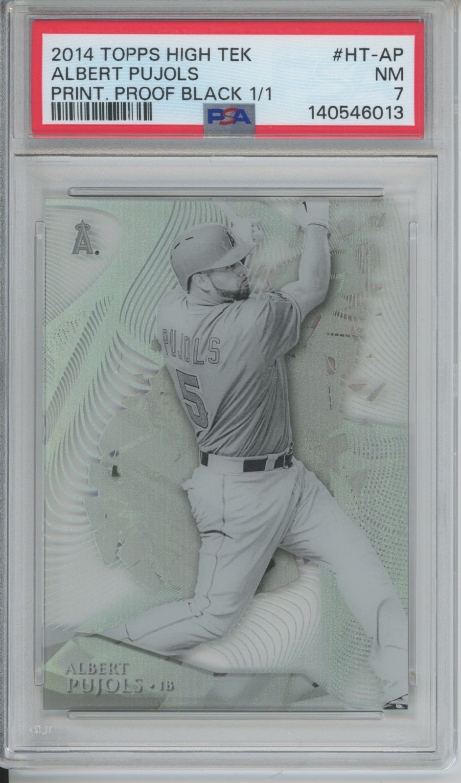 2014 Topps High Tek Printing Proof Black Albert Pujols 1/1 PSA 7