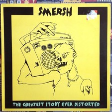 Smersh - The Greatest Story Ever Distorted (12") Industrial