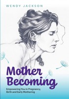 Wendy Jackson | Mother Becoming | Taschenbuch | Englisch (2025) | Mb Press