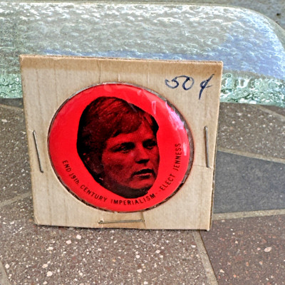 RARE!  End 19th Century Imperialism - Elect Jenness 1972 Presidential Candidate