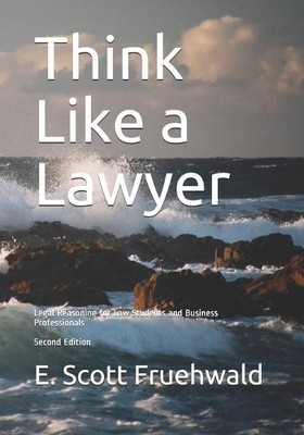 E Scott Fruehwald Think Like a Lawyer (Paperback)