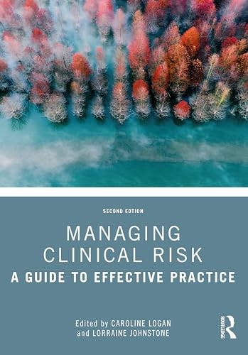Managing Clinical Risk: A Guide to Effective Practice - Image 3