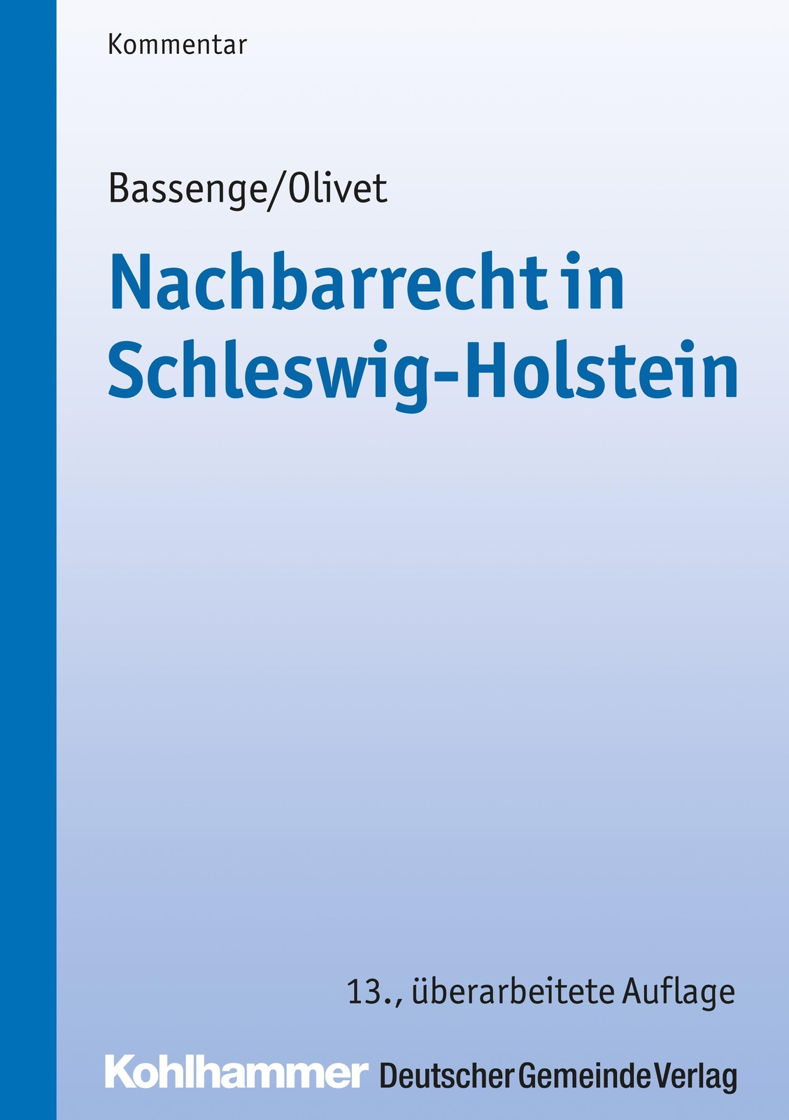 Thumbnail - Nachbarrecht In Schleswig-holstein | Peter Bassenge (u. A.) | Deutsch