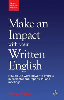Make an Impact with Your Written English Fiona Talbot Taschenbuch Englisch 2009
