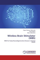 Olguer Morales Valenzuela (U. A.) | Wireless Brain Stimulator (Wbs) | Buch