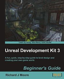 Unreal Development Kit 3 Beginner's Guide von J. Moore, ... | Buch | Zustand gut