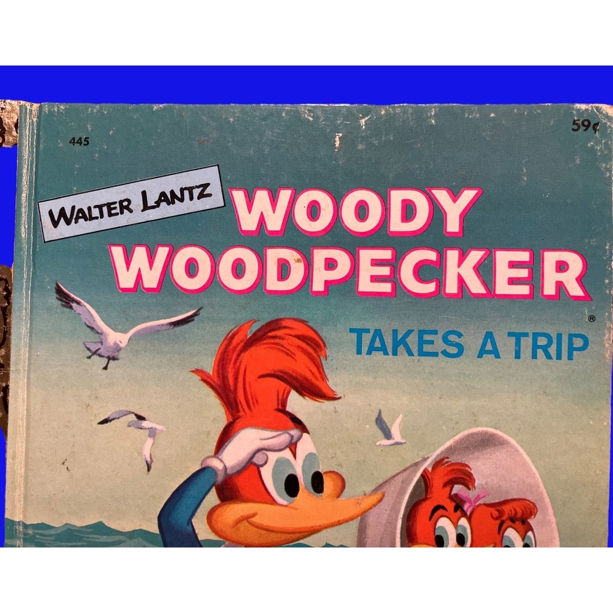 Little Golden Book Woody Woodpecker Takes a Trip by Walter Lantz